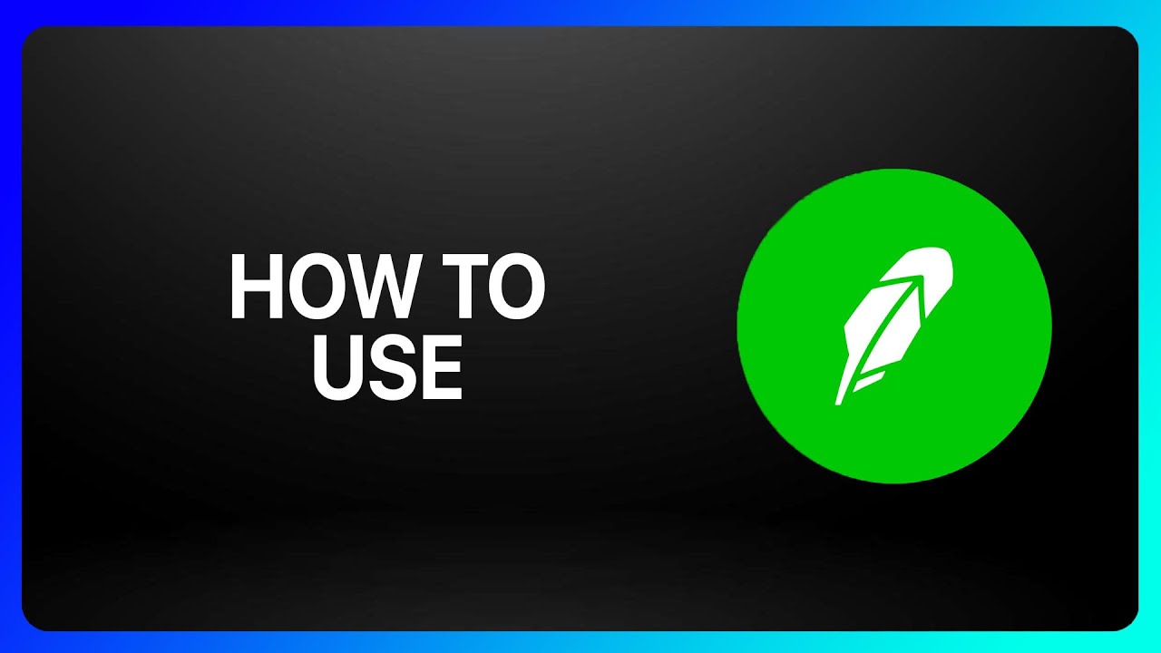 How To Use Robinhood Tutorial - YouTube