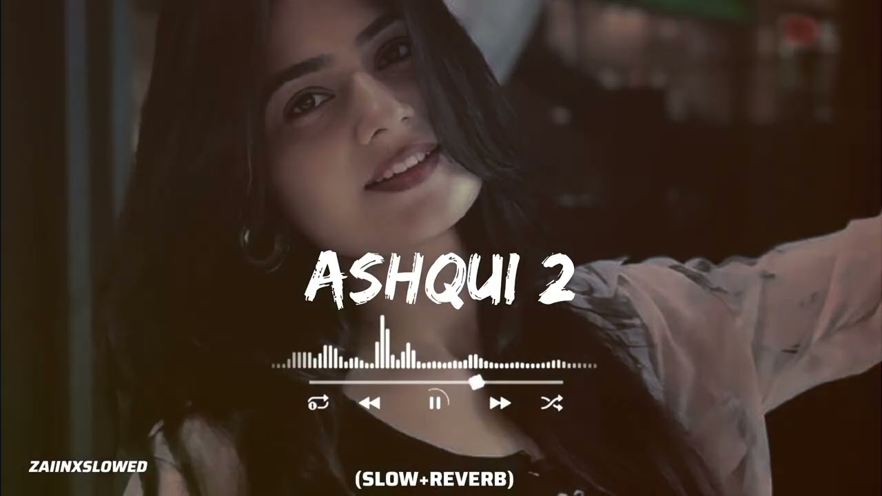 Ashiq #bestsongs