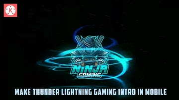 How to Make Thunder Lightning Gaming Intro in Kinemaster Android || FN  EDITZ  70