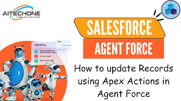 Episode 20: How to Update record using Apex Action in Agent Force