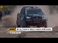 Teaser bp ultimate rallyraid portugal  round 3 w2rc 2024