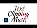 How to Text Clipping Mask Photoshop Clipping Mask Photoshop tutorials