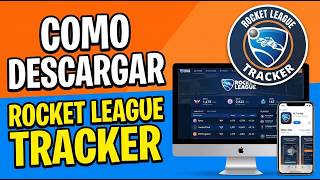 Como Descargar Rocket  League Tracker mejor asistente para Rocket League
