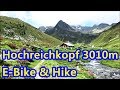 Hochreichkopf 3010m - E.Bike & Hike - Niederthai - Ötztal - Gipfelschau