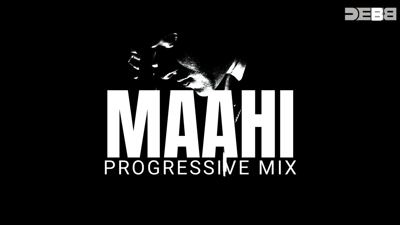 Maahi   Remix  Debb  Progressive mix  Emraan Hashmi  Raaz 2