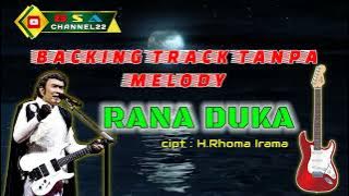 RANA DUKA - Rhoma Irama ( Backing Track Tanpa Melody )