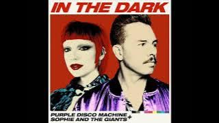 Purple Disco Machine & Sophie and the Giants - In the dark (Oliver Heldens Remix)