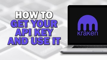How To Get Your Kraken API Key and Use It (Quick Tutorial)