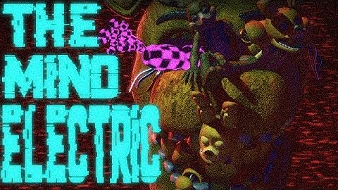 [FNaF Collab] The Mind Electric