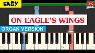 On Eagle's Wings | Organ Version [ EASY ]