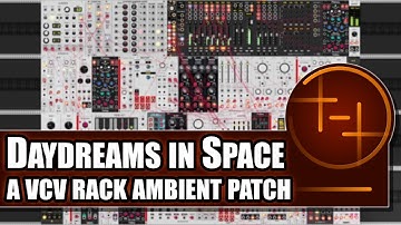Daydreams in Space | Generative Ambient Patch in VCV Rack 2