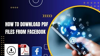 How to download PDF files from Facebook 2 News