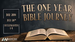 The One Year Bible Journey: Day 209 – July 28 – Ecclesiastes 1-4 – Everything Has Its Time