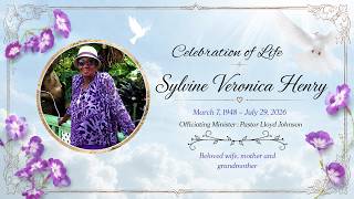 Celebration of Life for Sylvine Veronica Henry