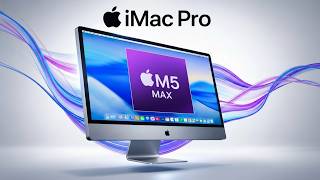 Apple iMac Pro 2026 Release Date: Official Trailer, M5 Chip, and Price Leaks?