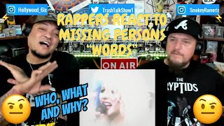 Celebrity Rappers React To Missing Persons "Words"!!! Profile