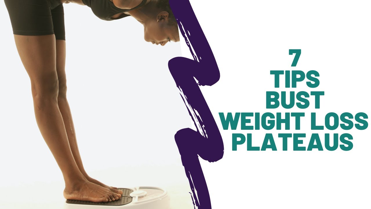 7 Tips to bust Weight Loss Plateaus YouTube