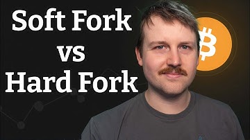 What is a Soft fork vs Hard fork in Bitcoin