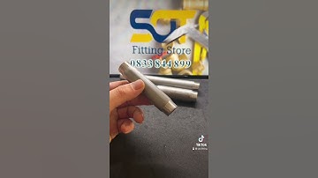 Review Ống Tiện Ren Bằng Inox | Ống Tiện Ren 2 Đầu Ren Ngoài