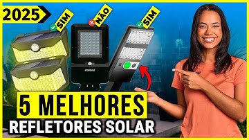 Os 5 Melhores Refletores Solares em 2025! Iluminação Potente e Econômica