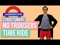 I Took My Trousers Off With 400 People | StreetSmart