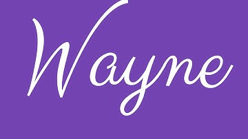 Learn how to Sign the Name Wayne Stylishly in Cursive Writing