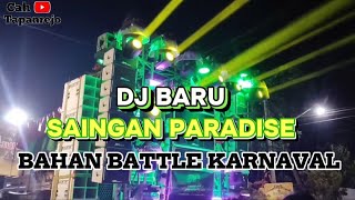 DJ BARU SAINGAN PARADISE BY RIO DENKA || BAHAN BATTLE SOUNDSYSTEM DAN PARGOY