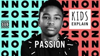 Kids Explain Passion | Ep. 9 Wealth