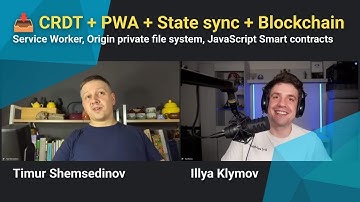 📥 Local-first для фронтенда: CRDT, PWA, OPFS, Blockchain прямо в браузере
