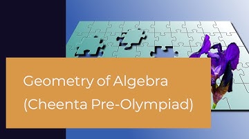 Geometry of Algebra | Cheenta Pre-Olympiad