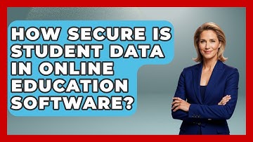 How Secure Is Student Data in Online Education Software? | Teacher Tech Toolbox News