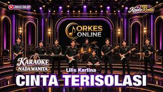 KARAOKE CINTA TERISOLASI - NADA WANITA || VERSI KOPLO REMIX