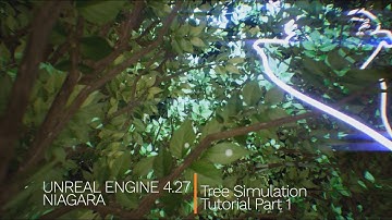 Unreal Engine 4.27.0 Niagara | Tutorial | Tree Simulation Part 1