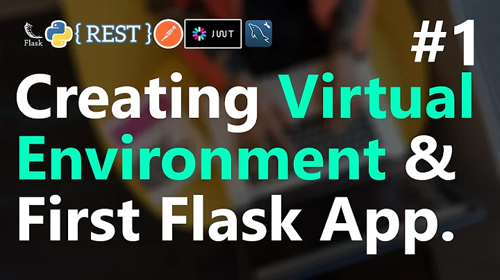 #1 | Creating Virtual Environment & First Flask App | REST API with Python Flask | HINDI