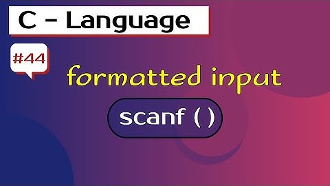 Formatted input function in c | scanf function in c | programming in c