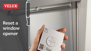 VELUX | (NEW) How to reset a window opener (V22)