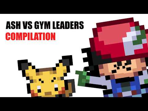 Ash Ketchum vs Gym Leaders- Pokemon compilation