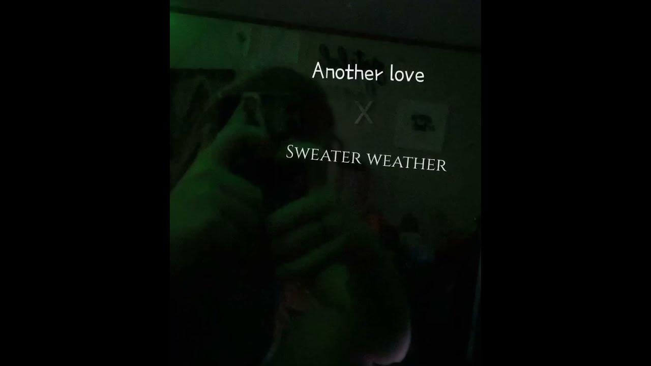 Sweater weather another. 2. Sweater weather another. Sweater weather another love. Sweater weather speed up.