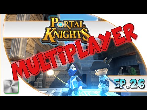 Portal Knights Multiplayer - Ep 26 - Portal Knights Easter Update / Portal Knights Let's Play