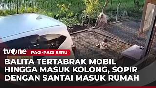 Balita Tertabrak hingga Masuk Kolong Mobil, Sopir Malah Santai | tvOne