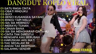 Satu Rasa Cinta Ajeng Febria Full Album Koplo Terbaru Viral SR KOPLO