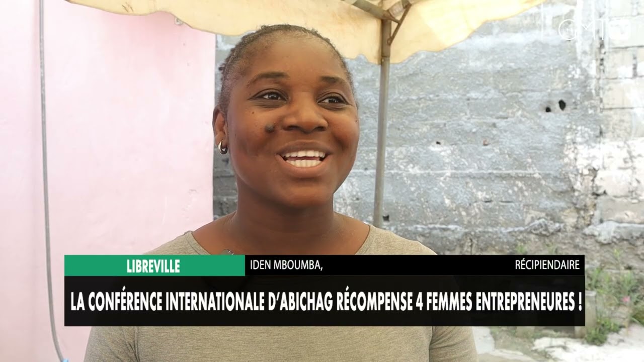 [#Reportage] Libreville : la Conférence internationale d’Abichag récompense 4 femmes entrepreneures!