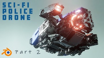 Sci-Fi Drone Blender 2.9 Timelapse PART 2