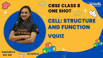 Cell: Structure and Function | One Shot + VQuiz | Class 8 | Nabamita Ma