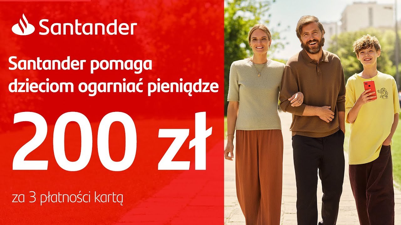 Santander pomaga dzieciom ogarniać pieniądze – konto dla nastolatka