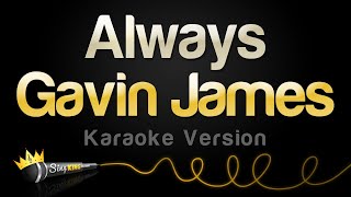 Gavin James - Always (Karaoke Version)