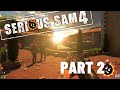 Serious Sam 4 (DELUXE EDITION) - Walkthrough Gameplay (HARD) NO COMMENTARY Part 2 (FullHD 1080p)