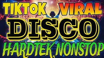 💥NEW VIRAL🔥 HARDTEK DISCO REMIX NONSTOP 