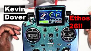 ETHOS 26 for FRSKY with Kevin Dover!