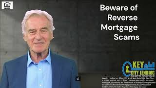 Beware of Reverse Mortgage Scams